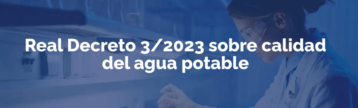 Captura de pantalla 2023-01-12 a las 11.18.51 Real Decreto 3/2023 Agua Potable_2